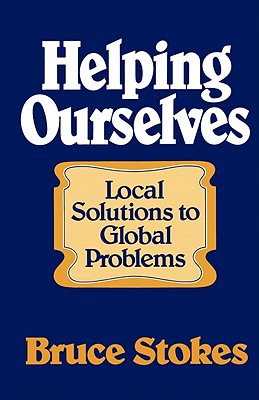 Image for Helping Ourselves (Local Solutions to Global Problems)