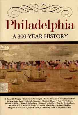 Philadelphia; A 300-Year History