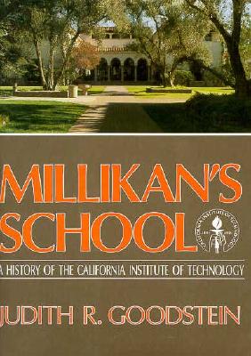 Image for Millikan's School: A History of the California Institute of Technology