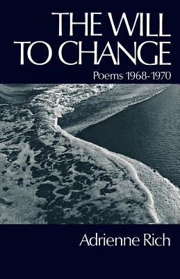 Will to Change: Poems 1968-1970