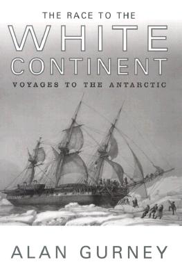 Image for The Race to the White Continent: Voyages to the Antarctic