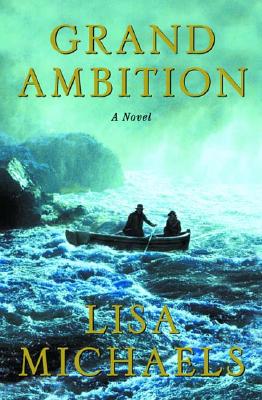 Grand Ambition: A Novel