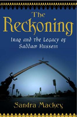 Image for The Reckoning: Iraq And The Legacy Of Saddam Hussein