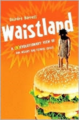 Image for Waistland: The R/evolutionary Science Behind Our Weight and Fitness Crisis