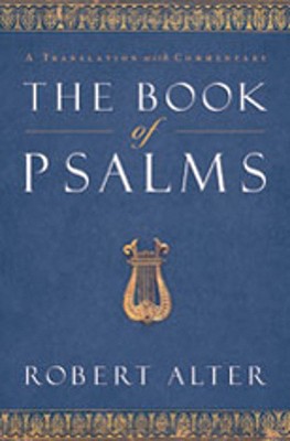 The Book of Psalms: A Translation with Commentary