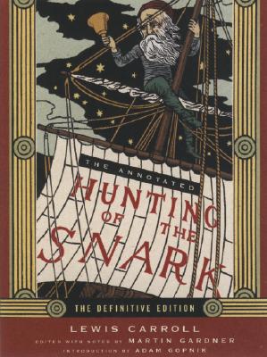 Image for The Annotated Hunting of the Snark (The Annotated Books)