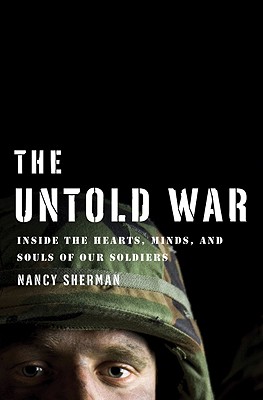 The Untold War: Inside the Hearts, Minds, and Souls of Our Soldiers