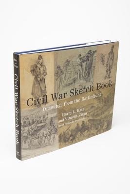 CIVIL WAR SKETCH BOOK DRAWINGS FROM THE BATTLEFRONT