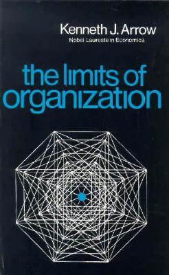 Image for The Limits of Organization (Fels Lectures on Public Policy Analysis)