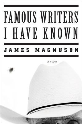 Famous Writers I Have Known: A Novel