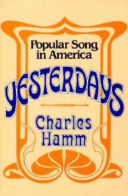 Yesterdays: Popular Song in America