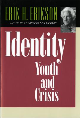 Identity: Youth and Crisis (Austen Riggs Monograph)