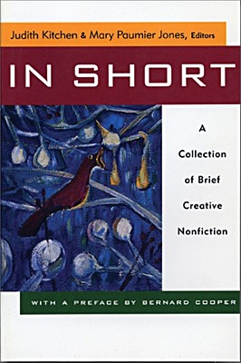 In Short: A Collection Of Brief Creative Nonfictio