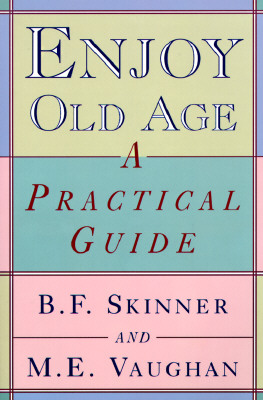 Image for Enjoy Old Age: A Practical Guide Enjoy Old Age: A Practical Guide