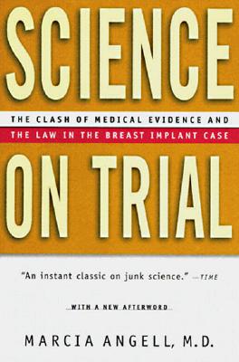 Image for Science on Trial: The Clash of Medical Evidence and the Law in the Breast Implant Case