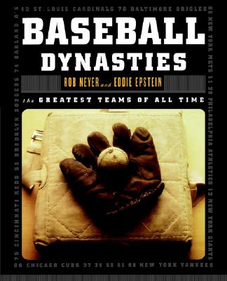 Image for Baseball Dynasties The Greatest Teams of all Time Baseball Dynasties The Greatest Teams of all Time