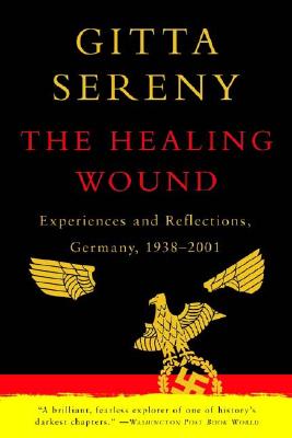 Healing Wound: Experiences and Reflections, Germany, 1938-2001
