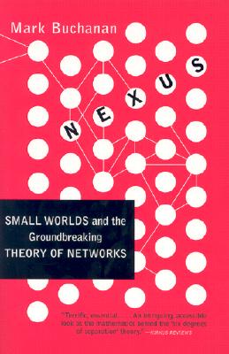 Image for Nexus: Small Worlds and the Groundbreaking Science of Networks