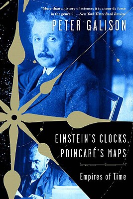 Image for Einstein's Clocks and Poincare's Maps: Empires of Time Einstein's Clocks and Poincare's Maps: Empires of Time