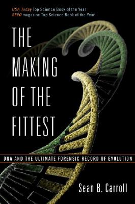 Image for The Making of the Fittest: DNA and the Ultimate Forensic Record of Evolution