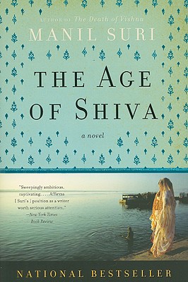 The Age of Shiva: A Novel