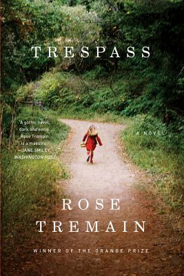Trespass: A Novel