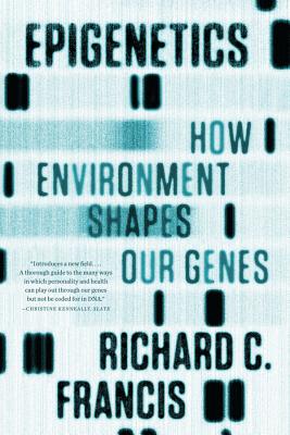 Image for Epigenetics: How Environment Shapes Our Genes