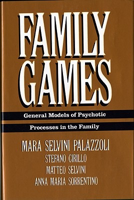 Family Games: General Models of Psychotic Processes in the Family
