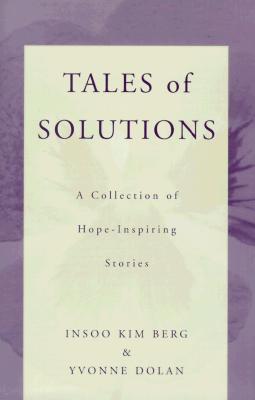 Image for Tales of Solutions: A Collection of Hope-Inspiring Stories (Norton Professional Books (Paperback))