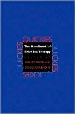 Quickies: The Handbook of Brief Sex Therapy