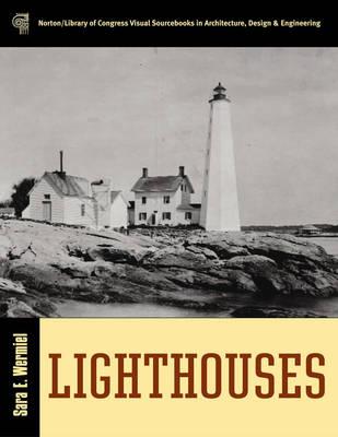 Image for Lighthouses (Norton/Library of Congress Visual Sourcebooks in Architecture, Design & Engineering)