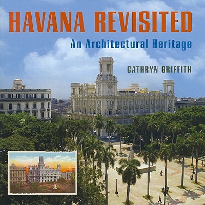 Havana Revisited: An Architectural Heritage