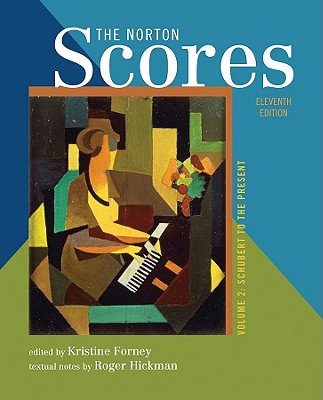 The Norton Scores: A Study Anthology (Eleventh Edition) (Vol. 2)