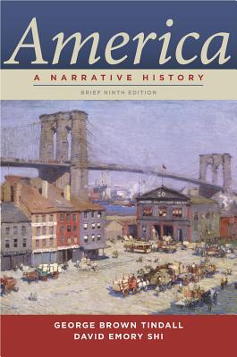 America: A Narrative History, 9th Edition