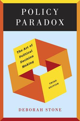 Policy Paradox: The Art Of Political Decision Maki