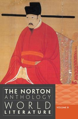 The Norton Anthology of World Literature (Third Edition) (Vol. B)