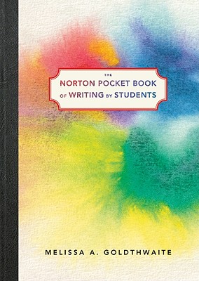 Image for The Norton Pocket Book of Writing by Students The Norton Pocket Book of Writing by Students