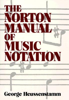 The Norton Manual of Music Notation