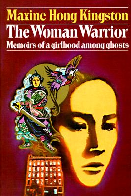 Image for The Woman Warrior: Memoirs of a Girlhood Among Ghosts
