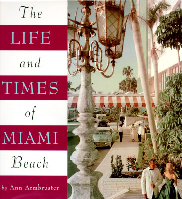Image for Life and Times of Miami Beach