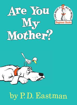 Image for ARE YOU MY MOTHER? (I CAN READ IT ALL BY MYSELF BEGINNER BOOKS)