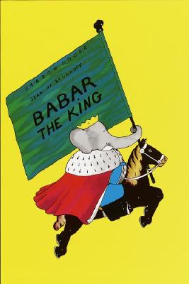 Babar The King. Translated from the French by Merle S. Haas