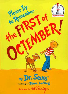 Please Try to Remember the First of Octember! (Beginner Books)
