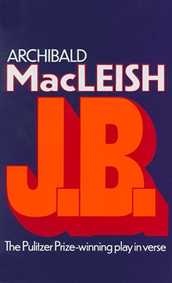 J.B.: A Play in Verse