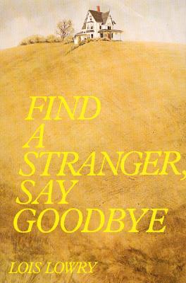 Find A Stranger, Say Goodbye