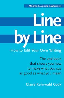 Image for Line by Line: How to Edit Your Own Writing