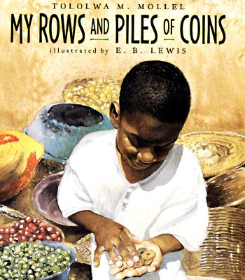 My Rows and Piles of Coins (Coretta Scott King Illustrator Honor Books)
