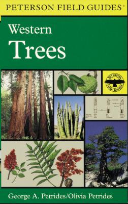 A Peterson Field Guide To Western Trees: Western United States and Canada (Peterson Field Guides)