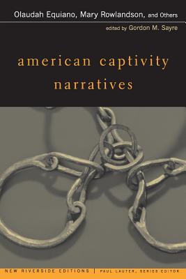 American Captivity Narratives (New Riverside Editions)