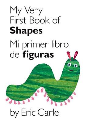 Image for My Very First Book of Shapes / Mi primer libro de figuras: Bilingual Edition (World of Eric Carle (Philomel Books)) (Spanish Edition)